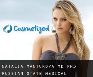 Natalia MANTUROVA MD, PhD. Russian State Medical University (Vidnoye)