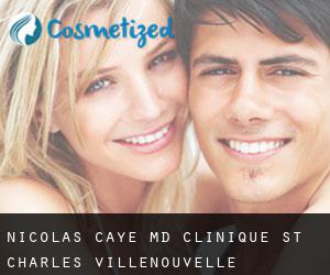 Nicolas CAYE MD. Clinique St. Charles (Villenouvelle)