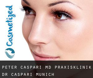 Peter CASPARI MD. Praxisklinik Dr. Caspari (Munich)