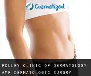 Polley Clinic of Dermatology & Dermatologic Surgry (Adamsville) #1