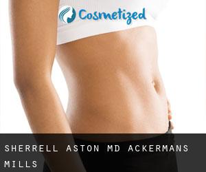 Sherrell ASTON MD. (Ackermans Mills)